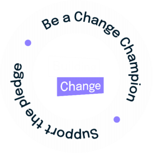 Be a Change Champion — Support the pledge